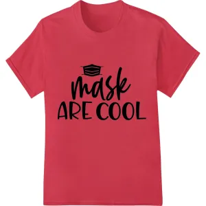 Class of 2023: Mask are cool - Bold Graduation DTF Print