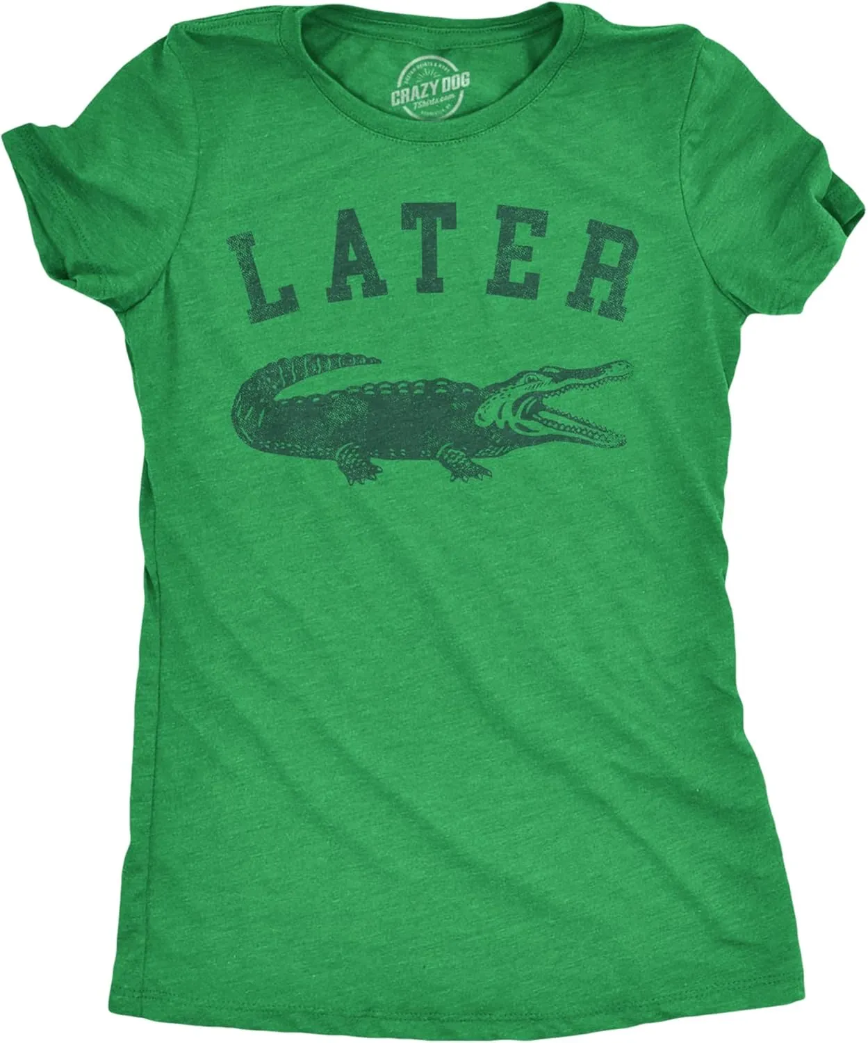 Womens Later Alligator T Shirt Funny Gator Joke Saying Tee for Ladies